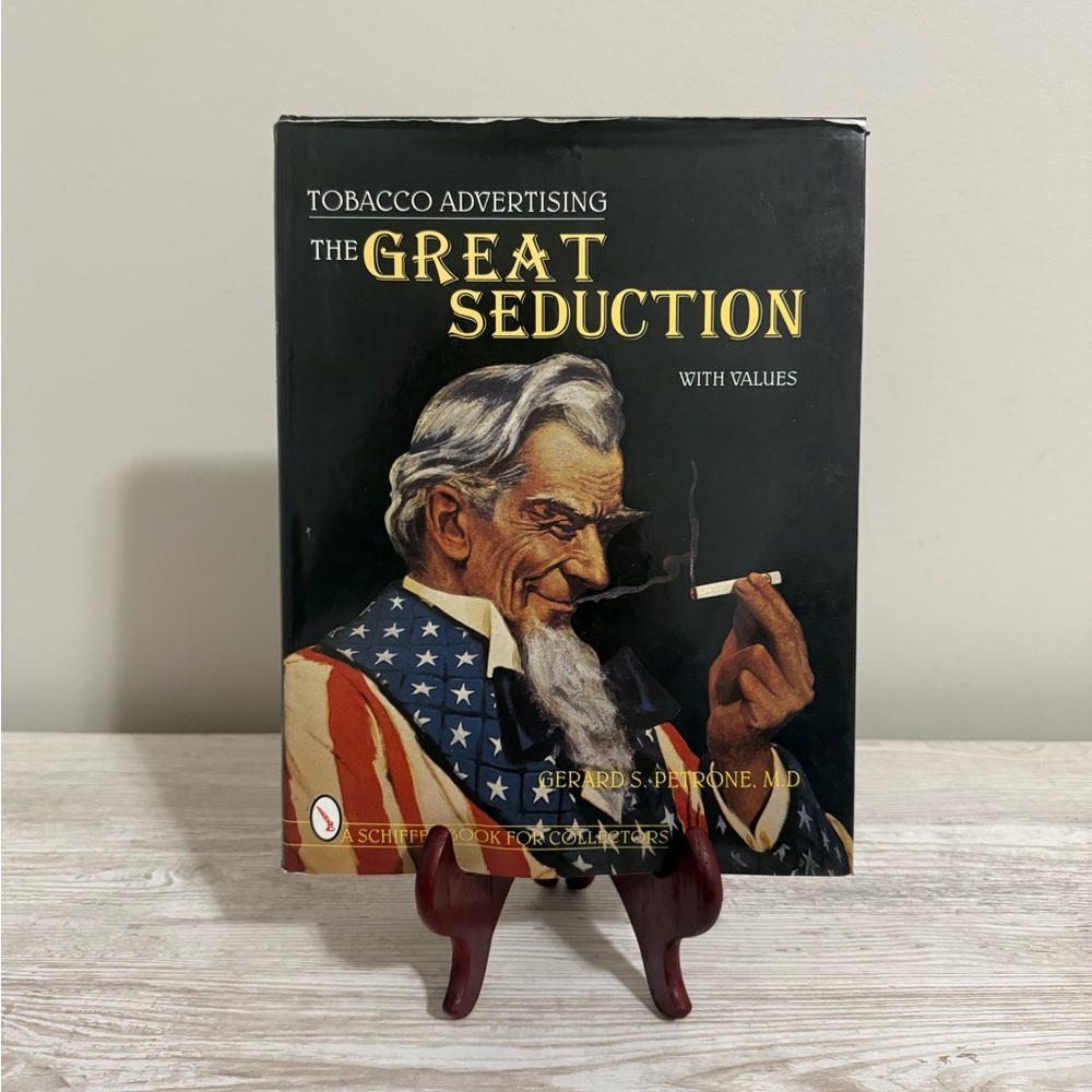 The Great Seduction Vintage Tobacco Advertising Book - Hardcover 1996